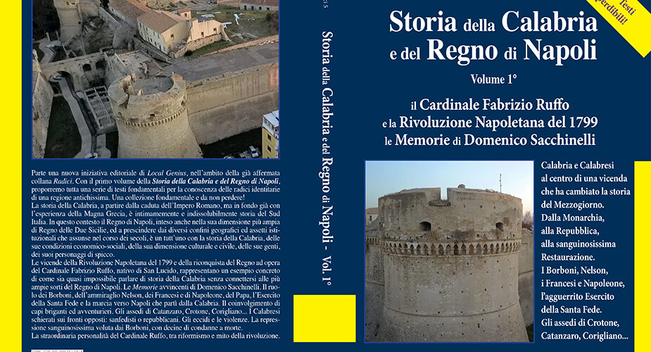 Storia della Calabria e del Regno di Napoli, primo volume dedicato al Cardinale Ruffo e alla Rivoluzione del 1799